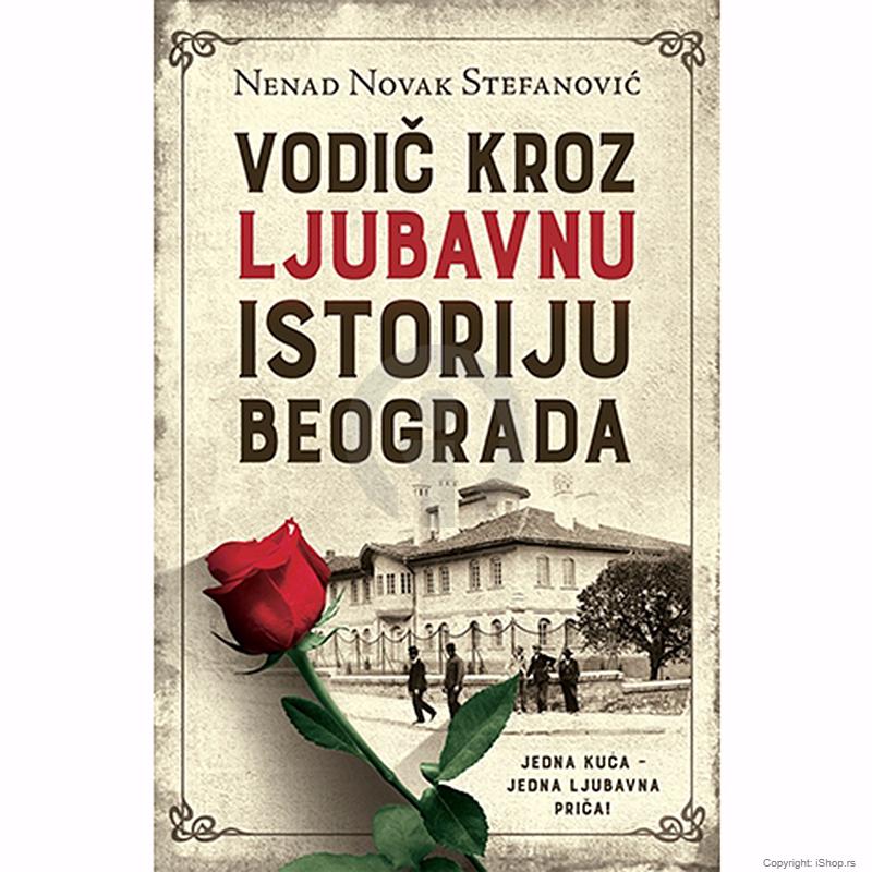 vodič kroz ljubavnu istoriju beograda ishop online prodaja