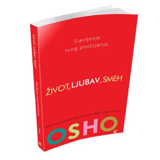 život, ljubav i smeh slavljenje tvog postojanja ishop online prodaja
