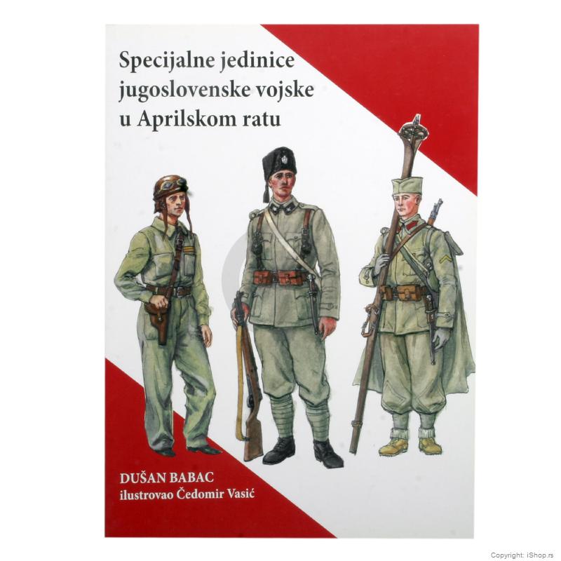 specijalne jedinice jugoslovenske vojske u aprilskom ratu ishop online prodaja