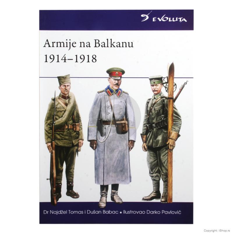 armije na balkanu 1914 1918 ishop online prodaja