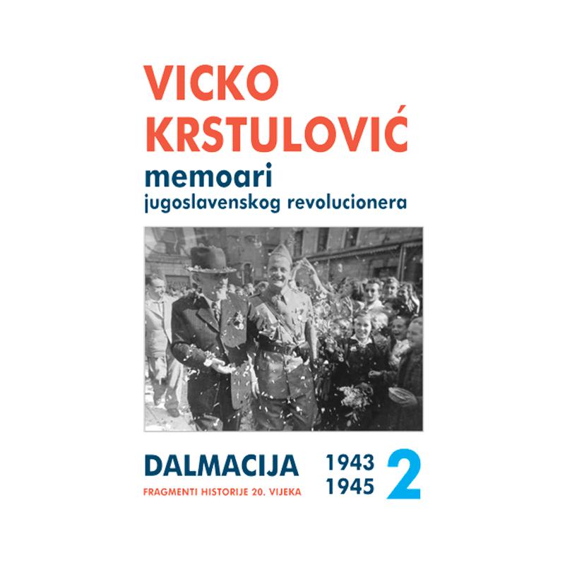 memoari jugoslavenskog revolucionara 2 (1943 1945) ishop online prodaja